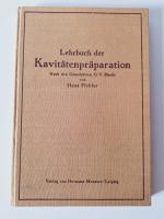 Lehrbuch der Kavitätenpräparation nach den Grundsätzen G. V. Blacks