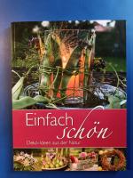 Einfach schön - Deko-ideen aus der Natur