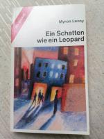 Myron Levoy: Ein Schatten wie ein Leopar Myron Levoy: Ein Schatten wie ein Leopar