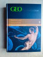 GEO Themenlexikon Medizin und Gesundheit Band 9 . (A bis Ges) : Diagnose - Heilkunst - Arzneien