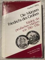 Die Münzen Friedrichs des Großen - Katalog der preußischen Münzen von 1740-1786