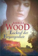 Barbara Wood: Lockruf der Vergangenheit
