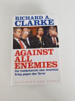 Against All Enemies - Der Insiderbericht über Amerikas Krieg gegen den Terror