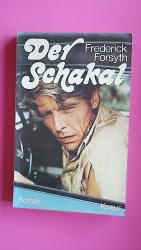 Frederick Forsyth: DER SCHAKAL. Roman Frederick Forsyth: DER SCHAKAL. Roman