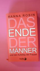 Hanna Rosin: DAS ENDE DER MÄNNER UND DER
