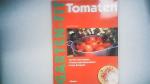 Tomaten - Sorten und Anbau, Fitness und Gesundheit, Feine Rezepte