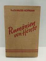 Prof. Dr. Walter Hoffmann: Rumänien von 