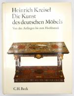 Die Kunst des deutschen Möbels; Bd.1, Von den Anfängen bis zum Hochbarock (2., durchgesehene und ergänzte Auflage!)