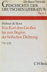 Geschichte der deutschen Literatur, Band I: Von Karl dem Großen bis zum Beginn der höfischen Dichtung 770-1170