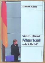 Wem dient Merkel wirklich?