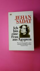 ICH BIN EINE FRAU AUS ÄGYPTEN. die Autobiographie einer aussergewöhnlichen Frau unserer Zeit