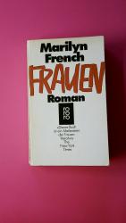 Marilyn French: FRAUEN. Roman Marilyn French: FRAUEN. Roman