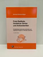 Freie Radikale, Oxidativer Stress und Antioxidantien