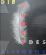 Bodo-Michael Baumunk.: Die Kunst des Fli Bodo-Michael Baumunk.: Die Kunst des Fli