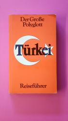 Eberhard Schütz: TÜRKEI. Reiseführer
