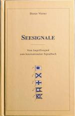 Dieter Vierus: Seesignale - Vom Angriffs