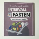 INTERVALL FASTEN   ---   Mein 9 Wochen Planer - endlich fit und vital