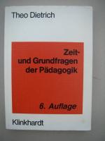 Zeit- und Grundfragen der Pädagogik