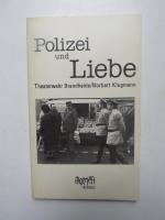 Polizei und Liebe