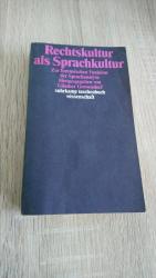 Rechtskultur als Sprachkultur. Zur forensischen Funktion der Sprachanalyse.