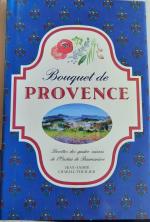 Bouquet de Provence ~ Saisonale Rezepte von l'Oustau de Baumaniere