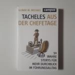 Gunar M. Michael: Tacheles aus der Chefe