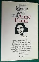 Miep Gies: Meine Zeit mit Anne Frank