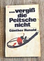 ...Vergiss die Peitsche nicht - mit Auszügen aus der einschlägigen Literatur