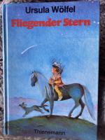 Ursula Wölfel: Fliegender Stern Ursula Wölfel: Fliegender Stern