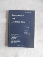 Begegnungen mit Gottfried Benn.