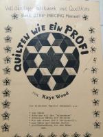 Kaye Wood: Quilten wie ein Profi