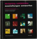 Designing exhibitions - Ausstellungen entwerfen - Kompendium für Architekten, Gestalter und Museologen