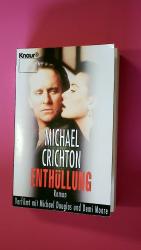 Michael Crichton: ENTHÜLLUNG. Roman