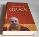 Matthieu Ricard: Glück - Mit einem Vorwo Matthieu Ricard: Glück - Mit einem Vorwo