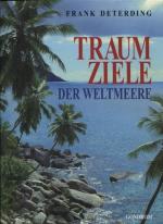 Frank Deterding: Traumziele der Weltmeer