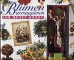 Diane Baistow: Blumen arrangieren Ihr ne
