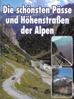 Die schönsten Pässe und Höhenstraßen der