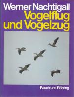 Werner Nachtigall: Vogelflug und Vogelzu