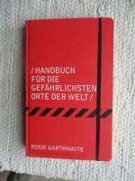 Handbuch für die gefährlichsten Orte der Welt