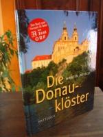 Martin Posselt: Die Donauklöster.  [das 
