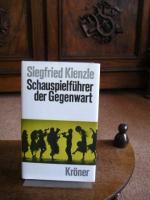 Schauspielführer der Gegenwart. 1136 Stücke von 368 Autoren auf dem Theater seit 1945.