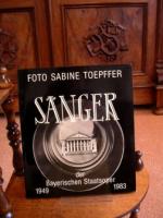 Sänger der Bayerischen Staatsoper 1949 - 1983. Mit einem Vorwort von Wolfgang Sawallisch.