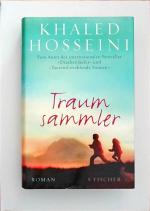 Khaled Hosseini: Traumsammler: Roman