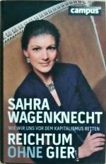 Sahra Wagenknecht: Reichtum ohne Gier: W