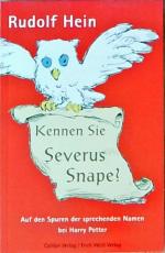 Rudolf Hein: Kennen Sie Severus Snape?: 