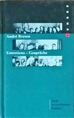 Entretiens - Gespräche: Dada, Surrealismus, Politik
