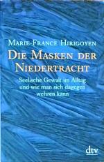 Die Masken der Niedertracht: Seelische G