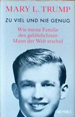 Trump, Mary L.: Zu viel und nie genug: W