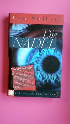 Follett, Ken; Bodemer, Walter;: DIE NADE Follett, Ken; Bodemer, Walter;: DIE NADE