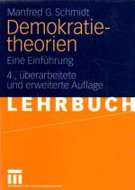 Schmidt, Manfred G.: Demokratietheorien. Schmidt, Manfred G.: Demokratietheorien.